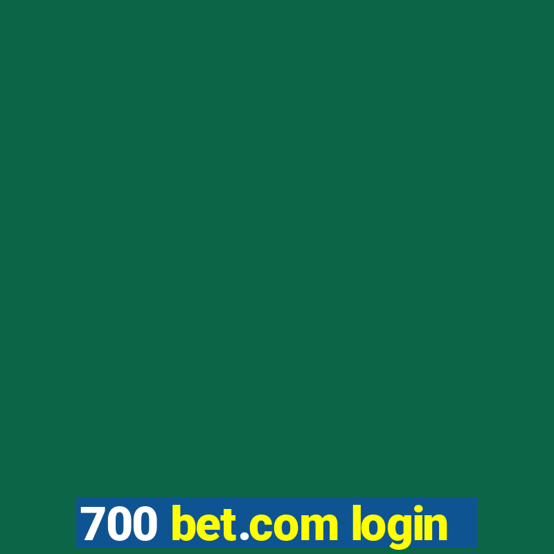 700 bet.com login