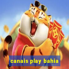 canais play bahia