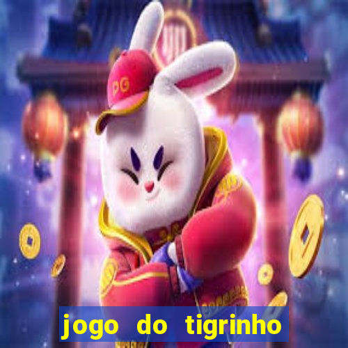 jogo do tigrinho bet 365