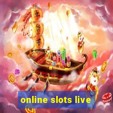 online slots live