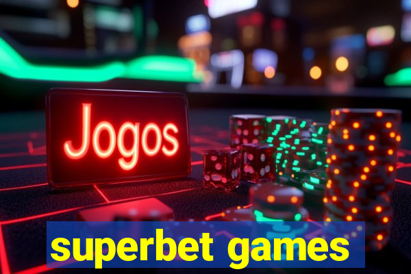 superbet games