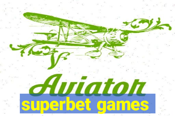 superbet games