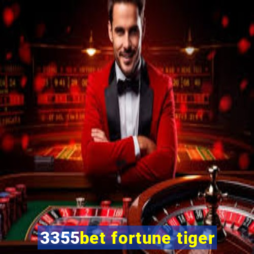 3355bet fortune tiger