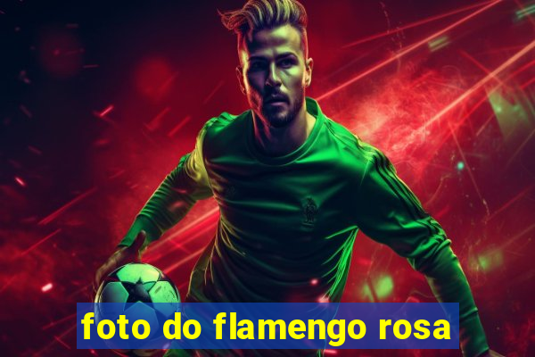 foto do flamengo rosa