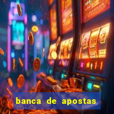 banca de apostas de futebol