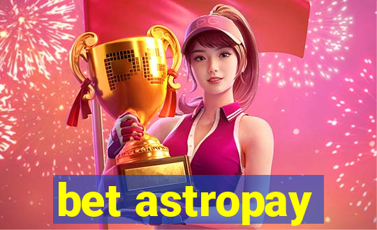 bet astropay