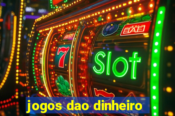 jogos dao dinheiro