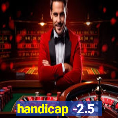 handicap -2.5