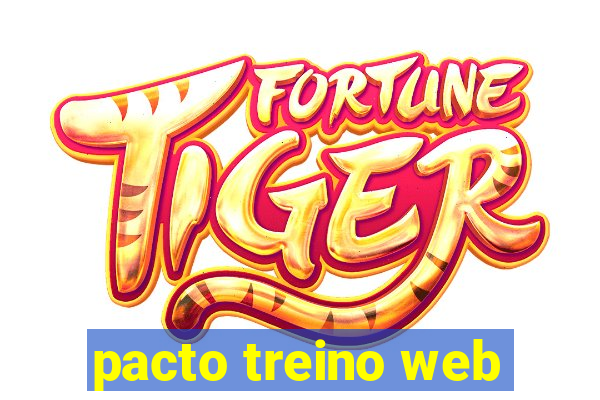 pacto treino web