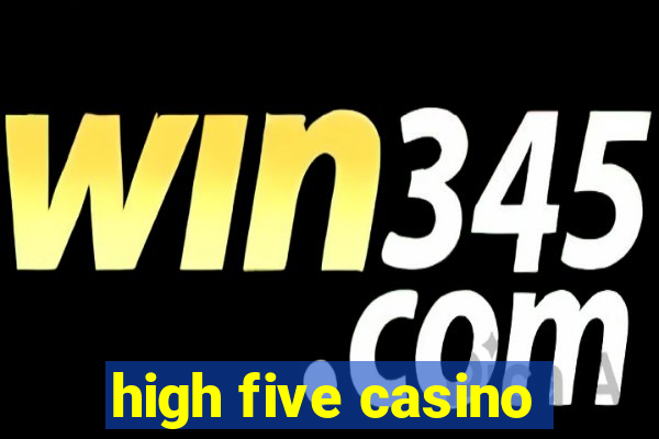 high five casino