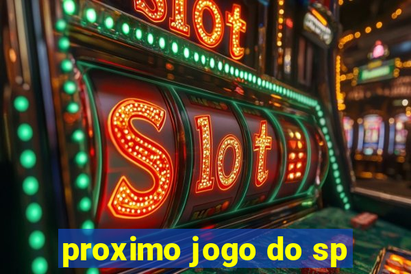 proximo jogo do sp