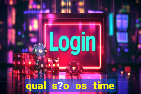 qual s?o os time que vai jogar amanh?