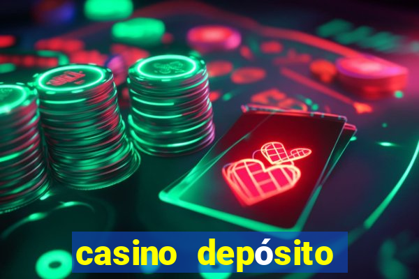 casino depósito mínimo $10 pesos méxico