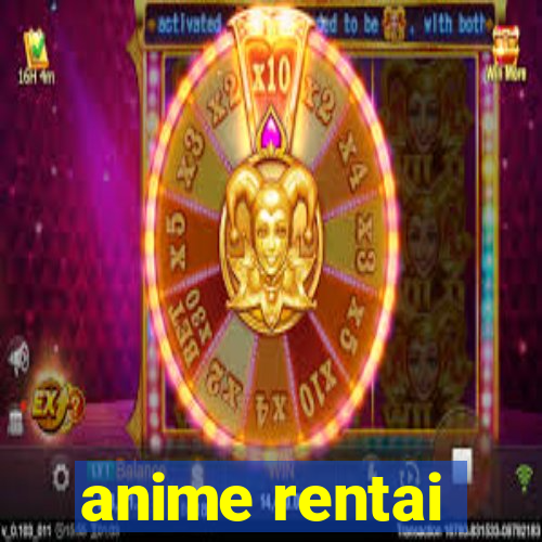 anime rentai