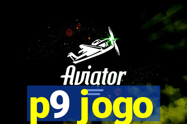 p9 jogo