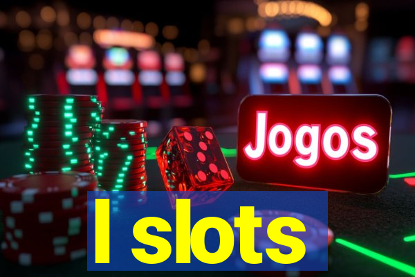 l slots