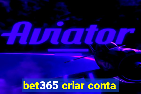 bet365 criar conta