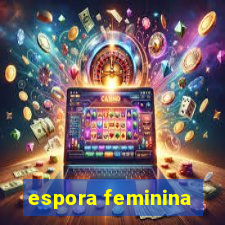 espora feminina