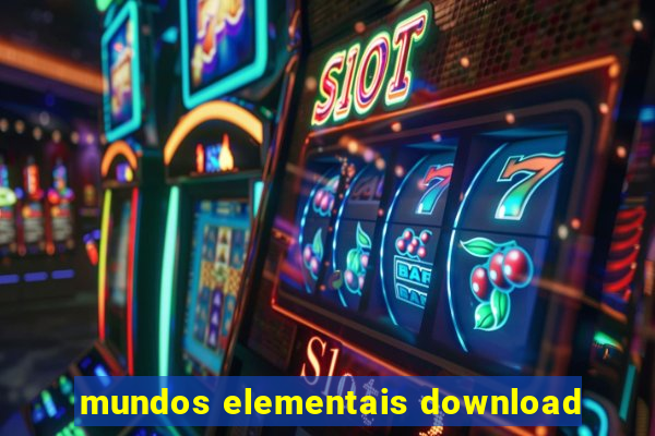 mundos elementais download