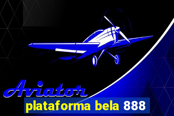 plataforma bela 888