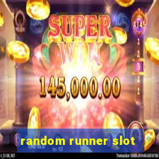 random runner slot