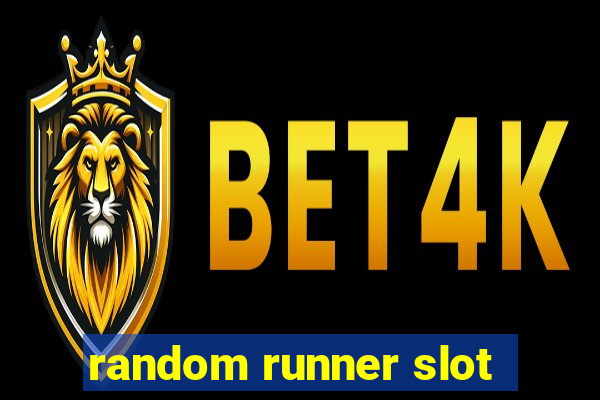 random runner slot