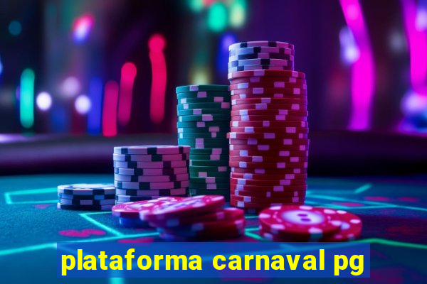 plataforma carnaval pg