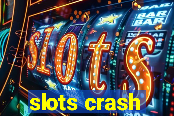 slots crash