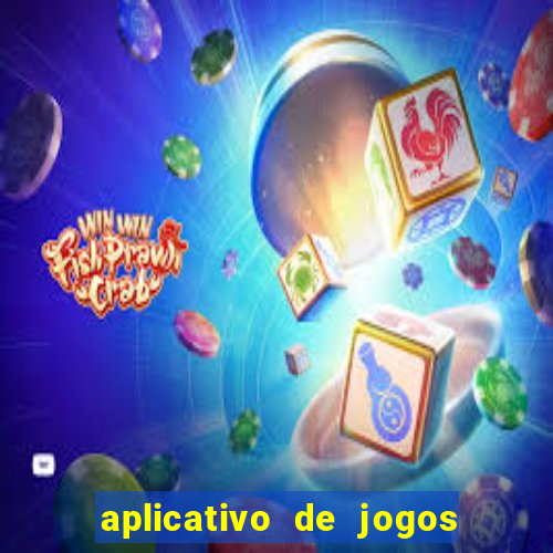 aplicativo de jogos que paga dinheiro de verdade