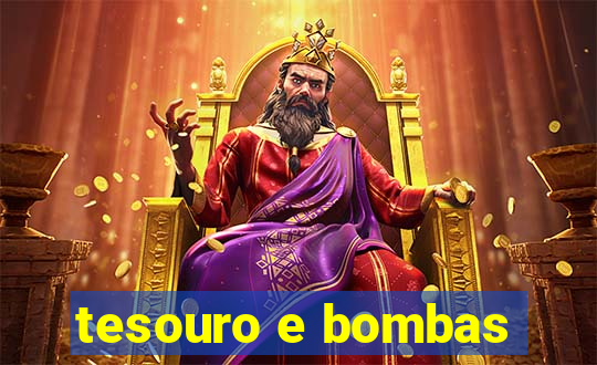 tesouro e bombas