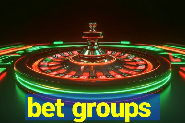 bet groups