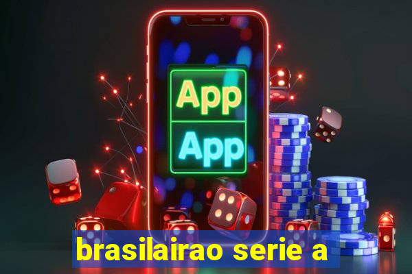 brasilairao serie a