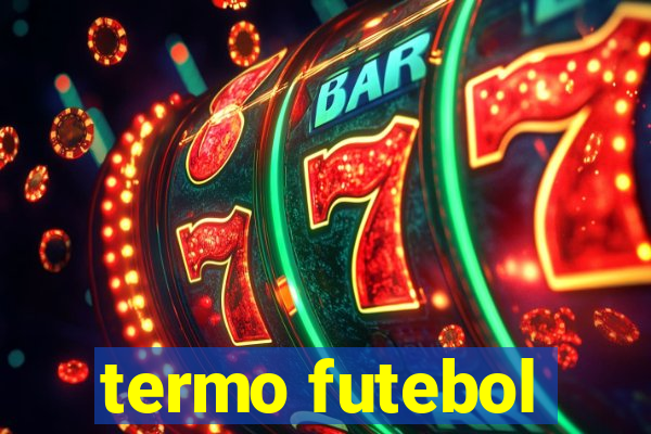 termo futebol