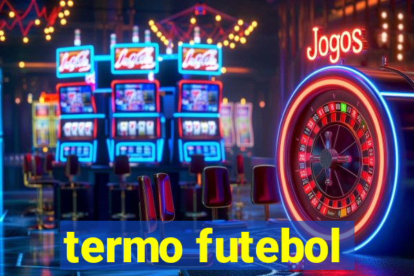 termo futebol