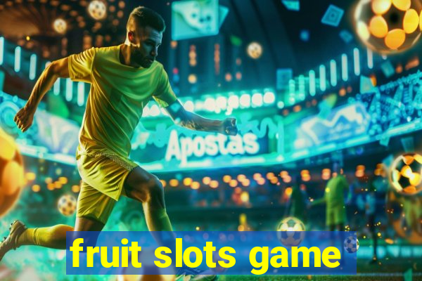 fruit slots game