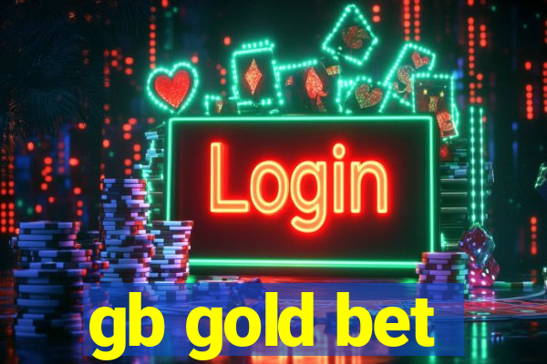 gb gold bet