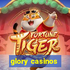 glory casinos