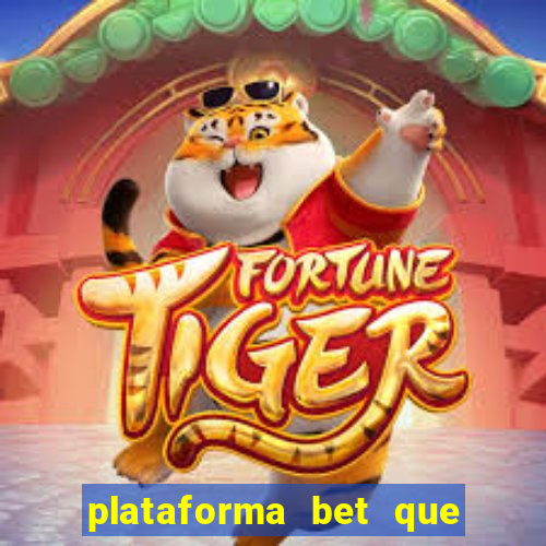 plataforma bet que paga de verdade