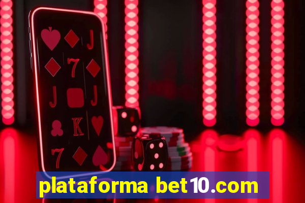 plataforma bet10.com