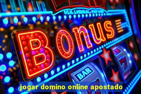 jogar domino online apostado