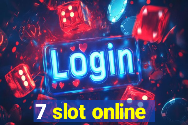 7 slot online