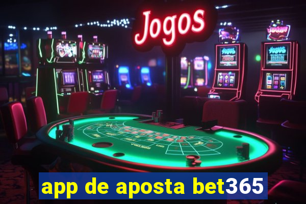 app de aposta bet365