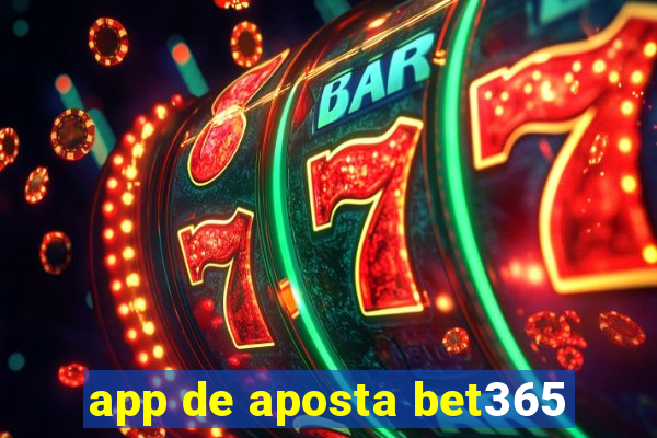 app de aposta bet365