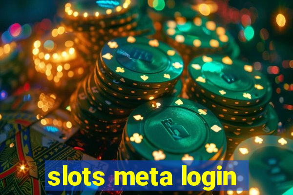 slots meta login