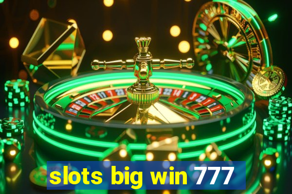 slots big win 777