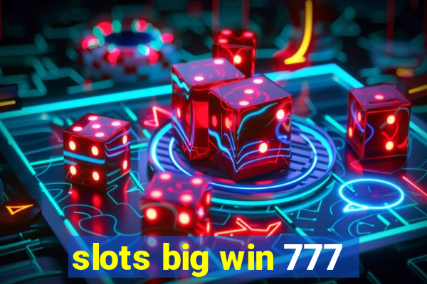 slots big win 777