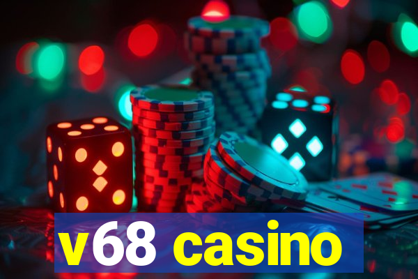 v68 casino