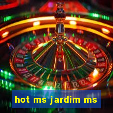 hot ms jardim ms