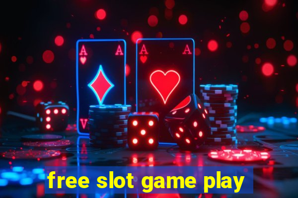 free slot game play