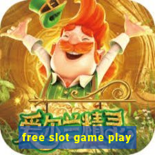 free slot game play